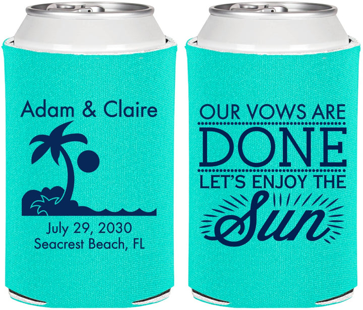 Personalized Wedding Can Coolers - Vows Are Done Enjoy Sun | 348