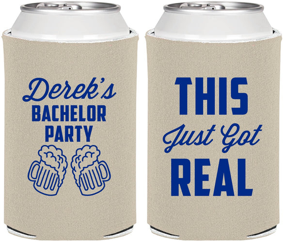Personalized Bachelor Party Can Coolers - Just Got Real | 40024