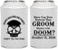 Personalized Bachelor Party Can Coolers - Groom Doom Skull | 40041