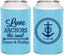 Personalized Wedding Can Coolers - Love Anchors The Soul | 405