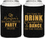 Personalized Bachelorette Can Coolers - Drink Champagne Dance | 60154