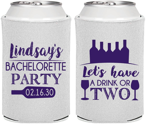 Personalized Bachelorette Can Coolers - Wine Drink Or Two | 60178