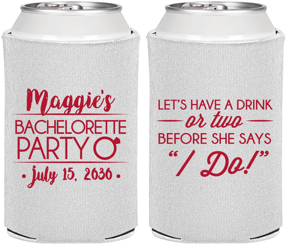 Personalized Bachelorette Can Coolers - Before She Says I Do | 60179