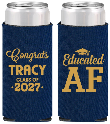 Personalized Graduation Slim Can Coolers - Class Of 2027 Educated Af | 130015