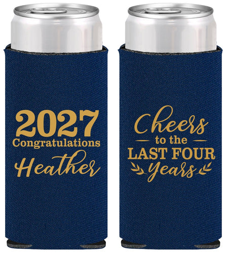 Personalized Graduation Slim Can Coolers - Class Of 2027 Last Four Years | 130023