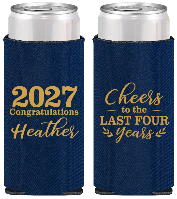 Personalized Graduation Slim Can Coolers - Class Of 2027 Last Four Years | 130023