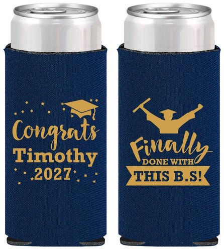 Personalized Graduation Slim Can Coolers - Class Of 2027 Done With Bs | 130025