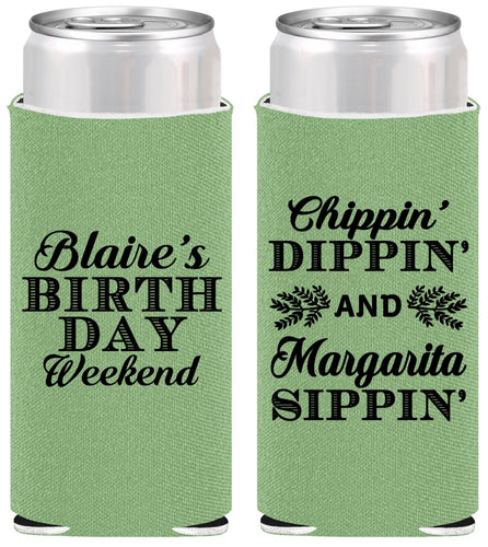 Personalized Birthday Slim Can Coolers - Chippin Dippin Sippin | 20008