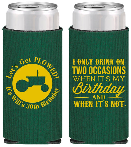 Personalized Birthday Slim Can Coolers - 30th Lets Get Plowed | 20039