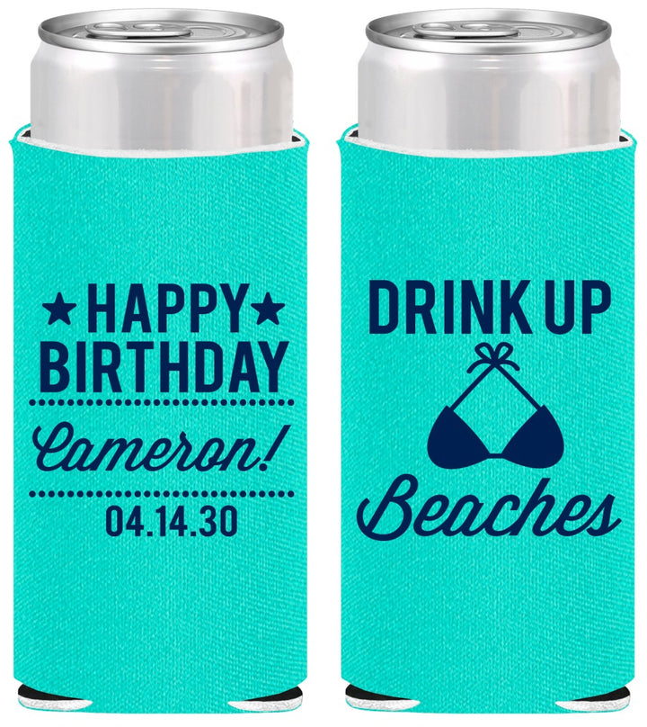 Personalized Birthday Slim Can Coolers - Drink Up Beaches | 20208