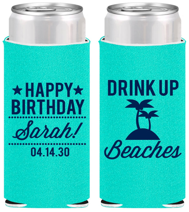 Personalized Birthday Slim Can Coolers - Drink Up Beaches | 20209