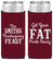 Personalized Thanksgiving Slim Can Coolers - Fat Pants Ready | 260045