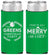 Personalized Christmas Slim Can Coolers - Merry As I Get | 280065