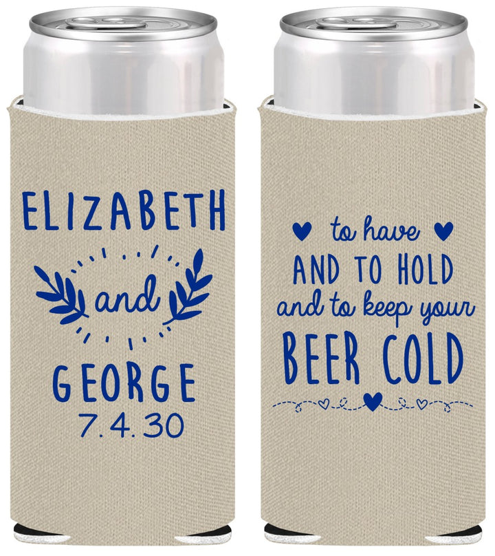 Personalized Wedding Slim Can Coolers - To Have And To Hold | 281