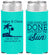 Personalized Wedding Slim Can Coolers - Vows Are Done Enjoy Sun | 348