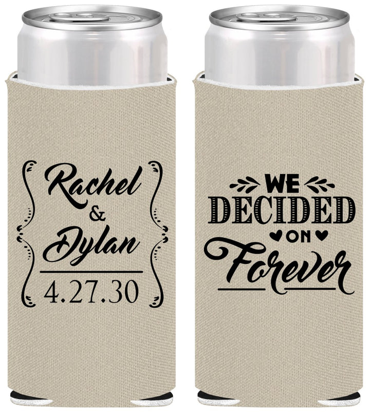 Personalized Wedding Slim Can Coolers - We Decided On Forever | 386