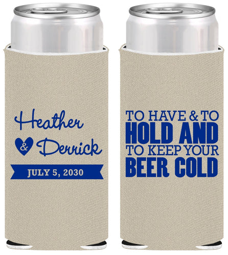 Personalized Wedding Slim Can Coolers - To Have And To Hold | 431