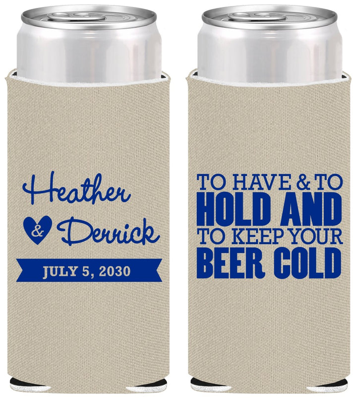 Personalized Wedding Slim Can Coolers - To Have And To Hold | 431