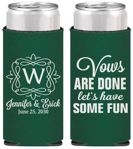 Personalized Wedding Slim Can Coolers - Vows Are Done Have Fun | 460