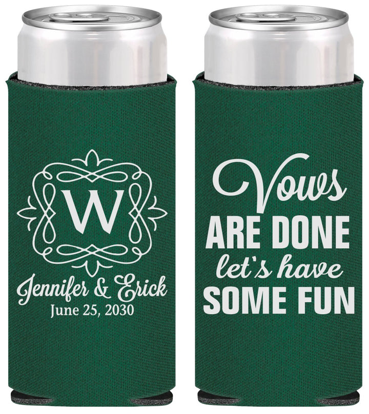 Personalized Wedding Slim Can Coolers - Vows Are Done Have Fun | 460