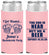 Personalized Bachelorette Slim Can Coolers - I Got Wasted | 60015