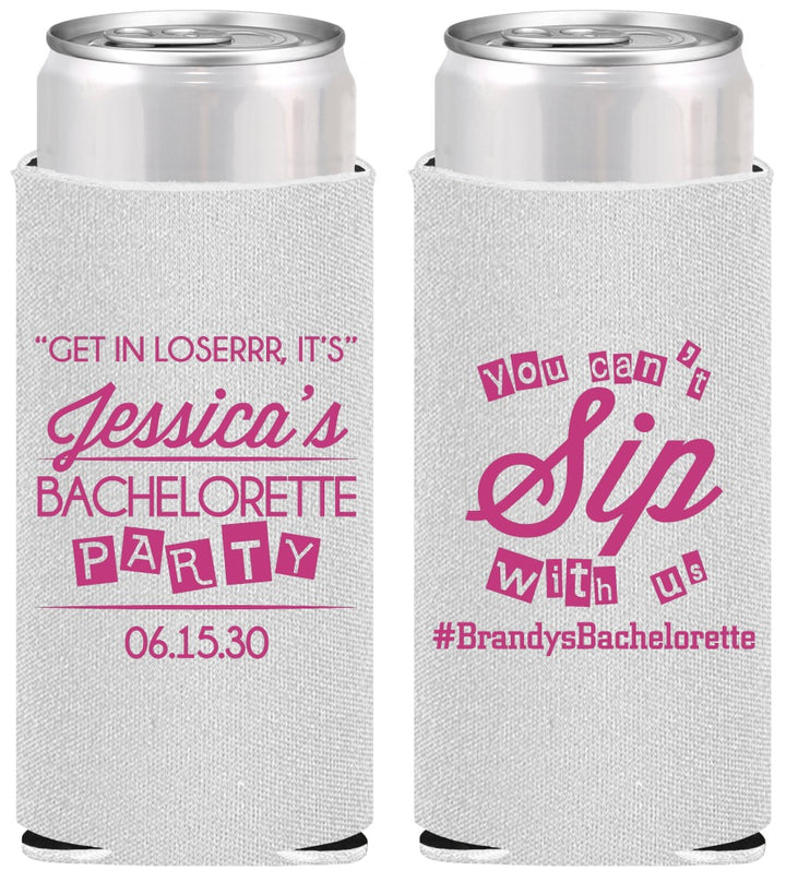 Personalized Bachelorette Slim Can Coolers - Cant Sip With Us | 60050
