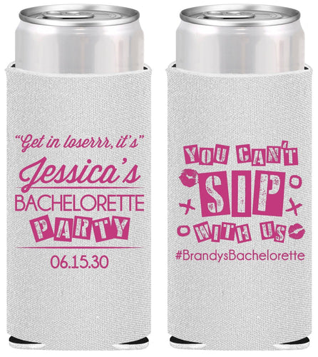 Personalized Bachelorette Slim Can Coolers - Cant Sip With Us | 60051