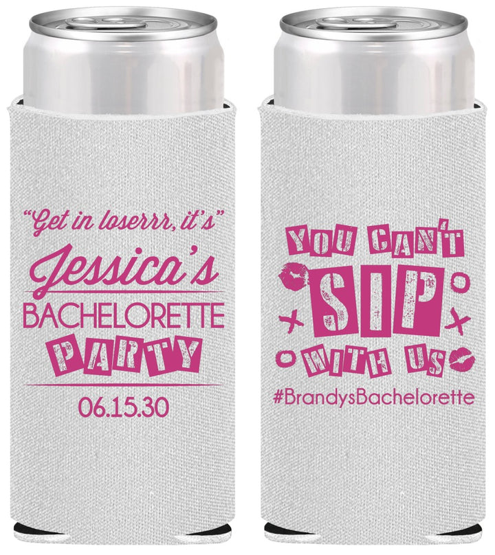 Personalized Bachelorette Slim Can Coolers - Cant Sip With Us | 60051