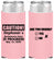 Personalized Bachelorette Slim Can Coolers - Drunk Yes Or No | 60083