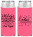 Personalized Bachelorette Slim Can Coolers - Ladies Night Out | 60101