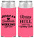Personalized Bachelorette Slim Can Coolers - Raising A Little Hell | 60107