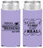 Personalized Bachelorette Slim Can Coolers - About To Get Real | 60123