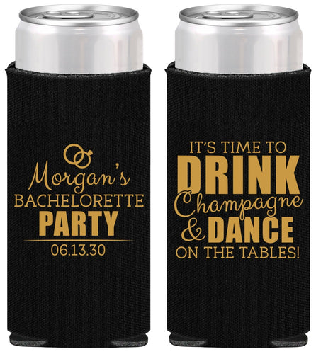 Personalized Bachelorette Slim Can Coolers - Drink Champagne Dance | 60154
