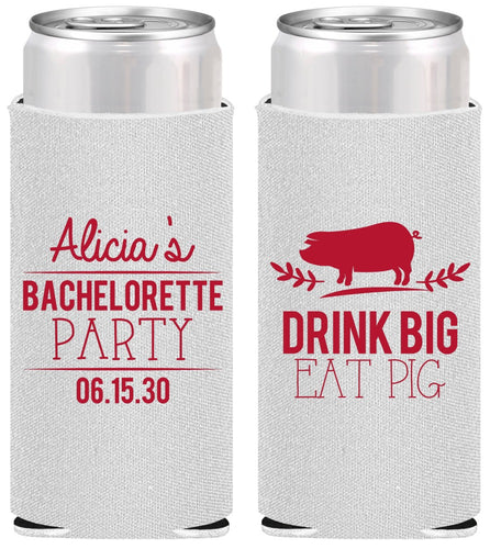 Personalized Bachelorette Slim Can Coolers - Drink Big Eat Pig | 60169