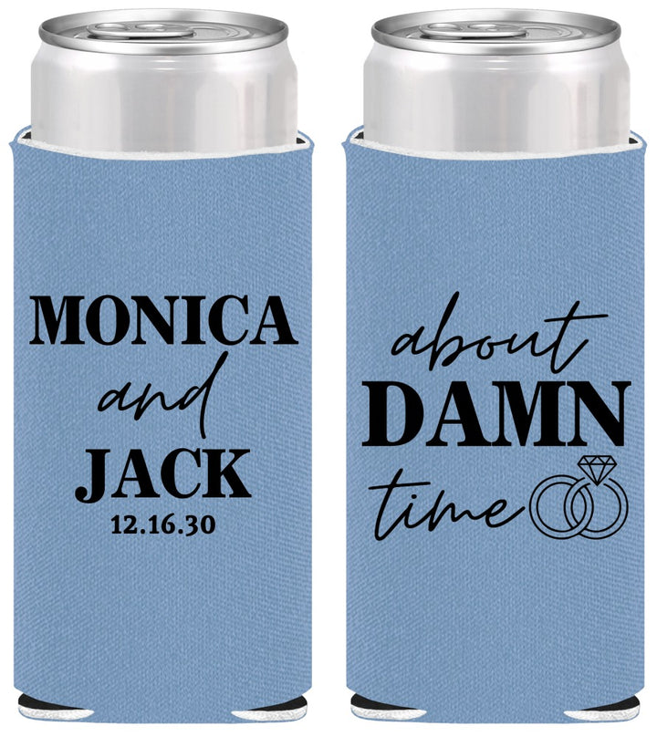 Personalized Wedding Slim Can Coolers - About Damn Time | 809