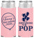 Personalized Baby Shower Slim Can Coolers - Shes Going To Pop | 90160