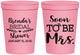 Personalized Bridal Shower 16 oz Stadium Cups - Soon To Be Mrs | 100013