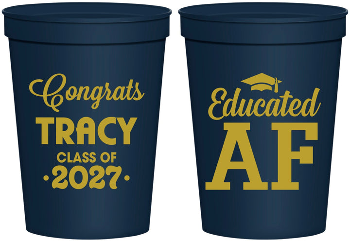 Personalized Graduation 16 oz Stadium Cups - Class Of 2027 Educated Af | 130015