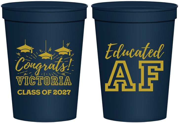 Personalized Graduation 16 oz Stadium Cups - Class Of 2027 Educated Af | 130017