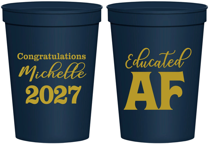 Personalized Graduation 16 oz Stadium Cups - Class Of 2027 Educated Af | 130018