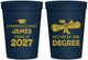 Personalized Graduation 16 oz Stadium Cups - Class Of 2027 Hotter Degree | 130022