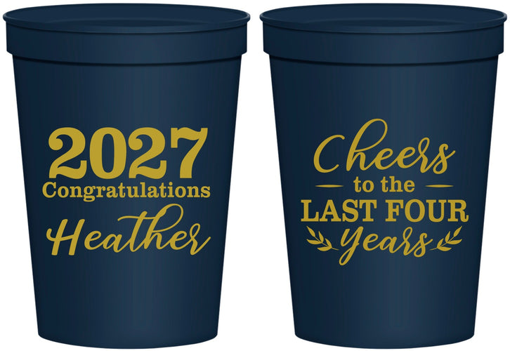 Personalized Graduation 16 oz Stadium Cups - Class Of 2027 Last Four Years | 130023