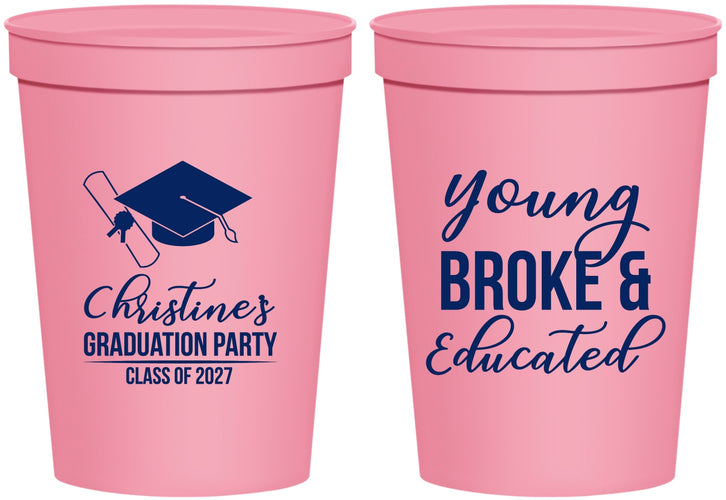 Personalized Graduation 16 oz Stadium Cups - Class Of 2027 Young Broke | 130026