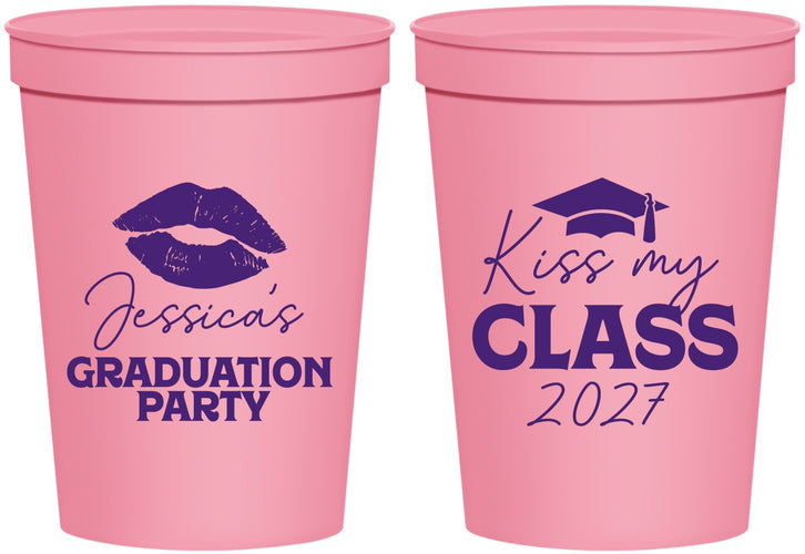 Personalized Graduation 16 oz Stadium Cups - Class Of 2027 Kiss My Class | 130041