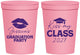 Personalized Graduation 16 oz Stadium Cups - Class Of 2027 Kiss My Class | 130041
