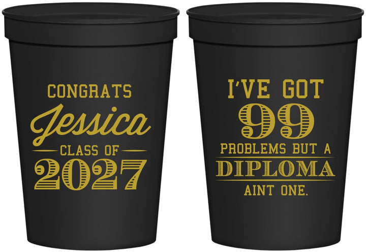 Personalized Graduation 16 oz Stadium Cups - Class Of 2027 99 Problems | 130047