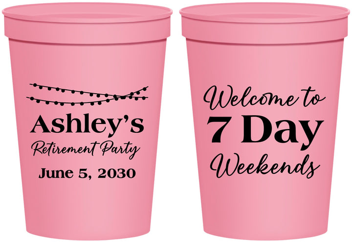 Personalized Retirement 16 oz Stadium Cups - 7 Day Weekends | 150004