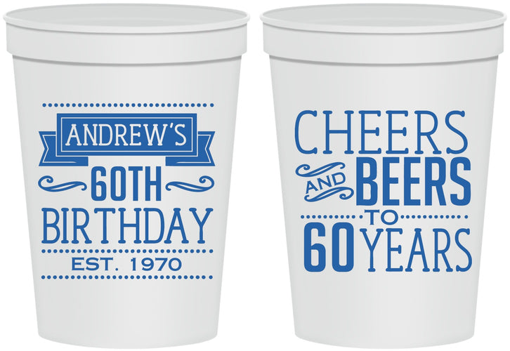 Personalized Birthday 16 oz Stadium Cups - Cheers Beers To 60 Years | 20001