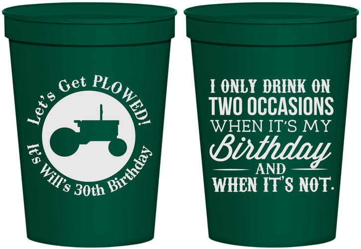 Personalized Birthday 16 oz Stadium Cups - 30th Lets Get Plowed | 20039
