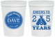 Personalized Birthday 16 oz Stadium Cups - Cheers To 25 Years | 20164